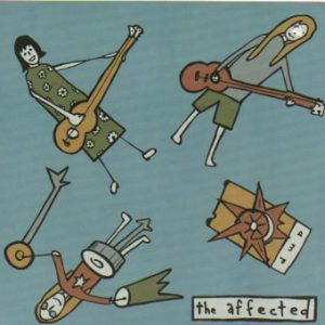 AFFECTED, THE - Mind / No One Else (SG,Clear 1+2 Records 1995)