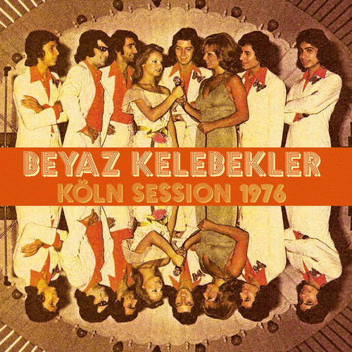 BEYAZ KELEBEKLER - Köln Session 1976 (LP Pharaway Sounds 2018)