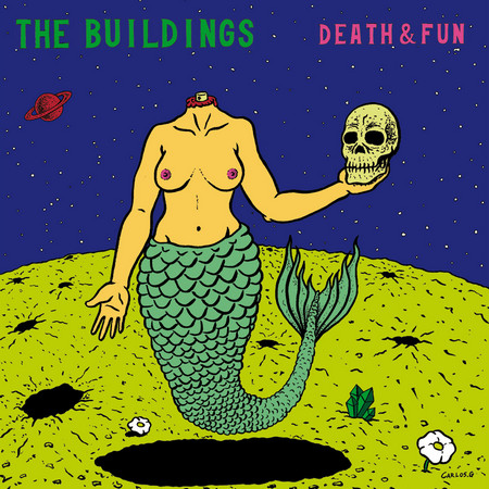 BUILDINGS, THE - Death & Fun (LP Bickerton 2016)