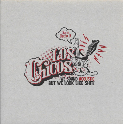 CHICOS, LOS - Live at Radio 3 - We Sound Acoustic But We Look Like Shit! (EP Folc Dirty Water 2011)