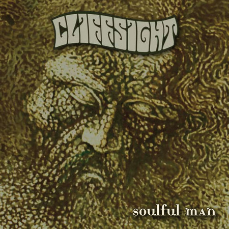 CLIFFSIGHT - Soulful Man (LP Long Hair 2010)