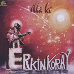 ERKIN KORAY - illá ki (LP,RE Emre 1983,2013)