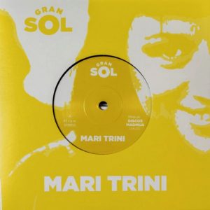 GRAN SOL - Mari Trini (SG Discos Madmua 2019)