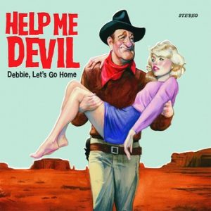 HELP ME DEVIL - Debbie, Let's Go Home (SG Folc 2015)
