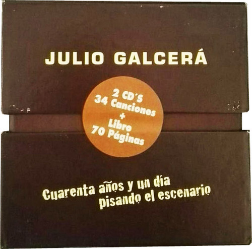 JULIO GALCERA - Cuarenta Años y Un Dia Pisando El Escenario (1986-2010) (2CD+Libro70p,Box Musice 2011)