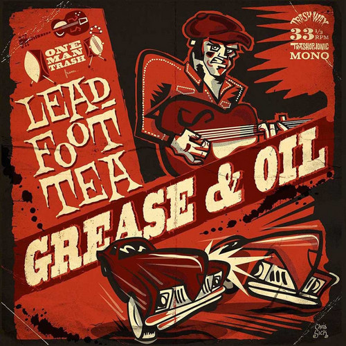 LEADFOOT TEA - Grease & Oil (LP Trash Wax 2018)