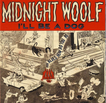 MIDNIGHT WOOLF - I'll Be a Dog (LP Folc 2013)