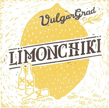 VULGARGRAD - Limonchiki (SG,Yellow Off Label 2012)